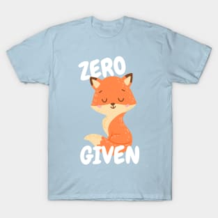 Zero Fox Given T-Shirt